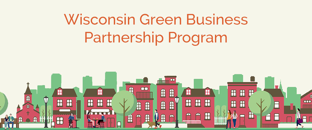 Wisconsin Green Businesses Partnership Program